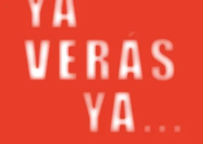 Ya verás, ya...